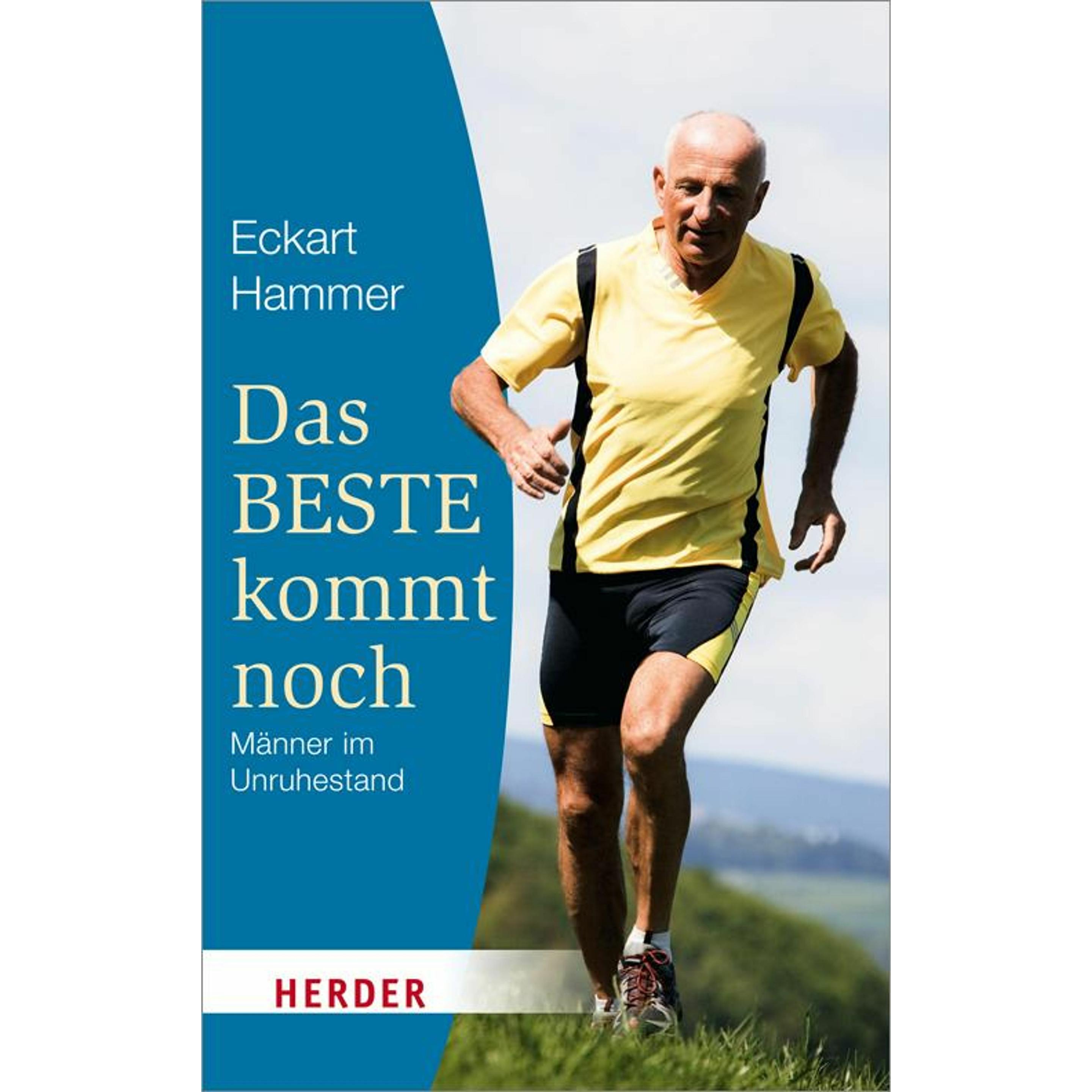 Das Beste kommt noch, Ratgeber von Eckart Hammer