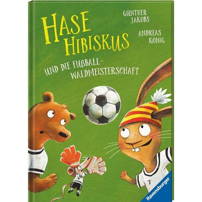 Hase Hibiskus und die Fussball-Waldmeisterschaft, Kinderbücher von Andreas König