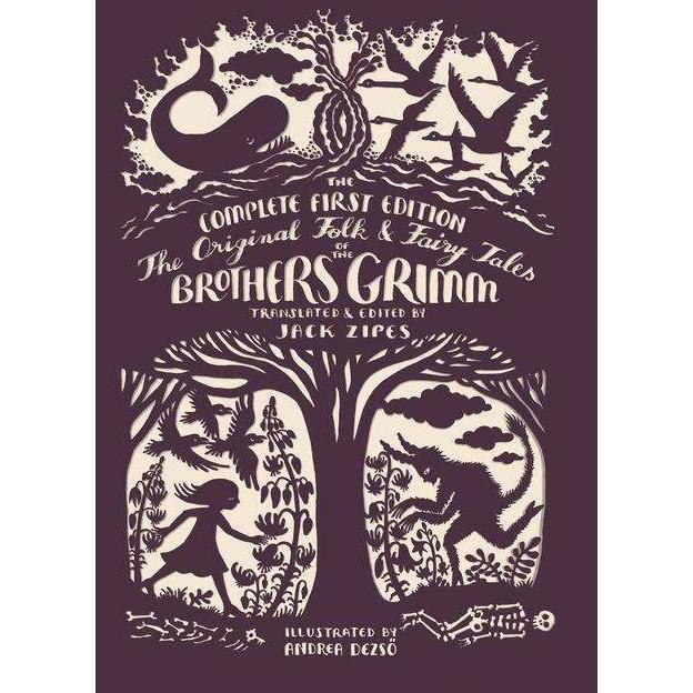 The Original Folk and Fairy Tales of the Brothers Grimm, Belletristik von Andrea Dezsö, Wilhelm Grimm, Jacob Grimm, Jack...