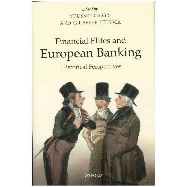 Financial Elites and European Banking, Sachbücher von Youssef Cassis, Giuseppe Telesca