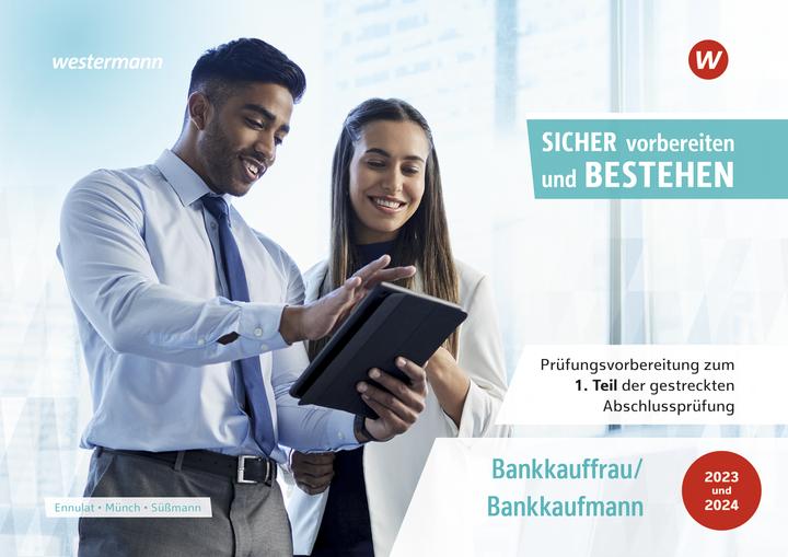 Image du produit Prüfungsvorbereitung Sicher vorbereiten und bestehen. Bankkauffrau/Bankkaufmann: Gestreckte Abs (Allemand, Christian Ennulat, Petra Münch, Uli Süssmann, 2023)