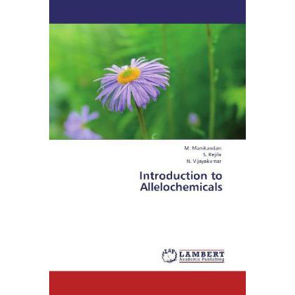 Introduction to Allelochemicals, Fachbücher von S. Rejila, M. Manikandan, N. Vijayakumar