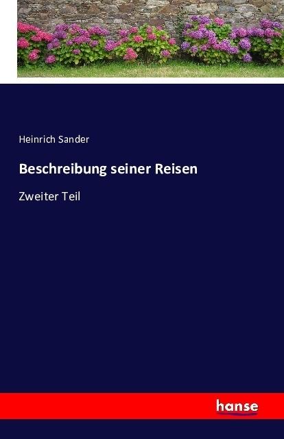 Produktbild Beschreibung seiner Reisen (Deutsch, Heinrich Sander, 2016)