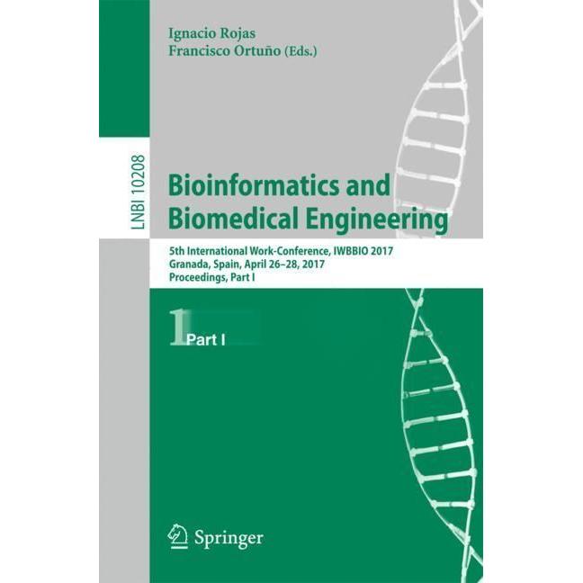Bioinformatics and Biomedical Engineering, Fachbücher von Ignacio Rojas, Francisco Ortuño