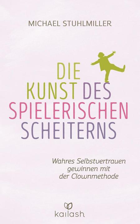 Produktbild Die Kunst des spielerischen Scheiterns (Deutsch, Michael Stuhlmiller, 2016)