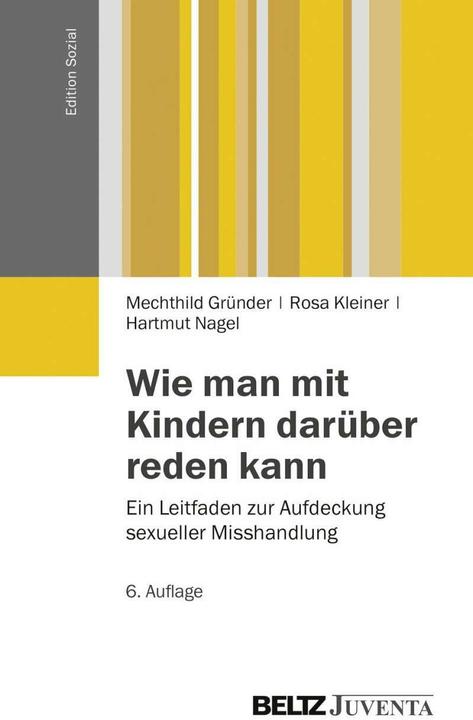 Produktbild Wie man mit Kindern darüber reden kann (Deutsch, Hartmut Nagel, Mechthild Gründer, Rosa Kleiner, 2013)