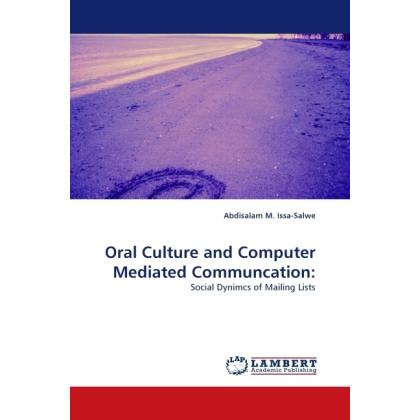 Orality And Computer-Mediated Communication, Fachbücher von M. Ahmed, Abdisalam M. Issa-Salwe, M. N. Kabir