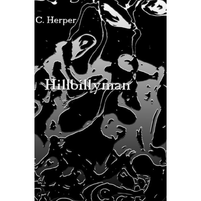 Hillbillyman, Belletristik von C. Herper