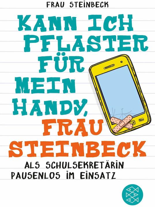 Produktbild Kann ich Pflaster für mein Handy, Frau Steinbeck (Deutsch, Frau Steinbeck, 2015)