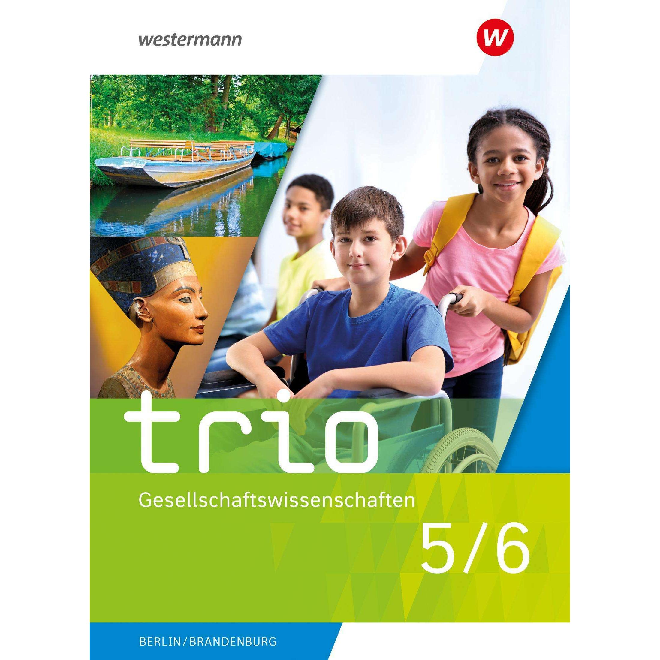 Trio Gesellschaftswissenschaften 5 / 6. Schülerband. Für Berlin und Brandenburg, Schulbücher von Wolfgang Pankratz, Vera...