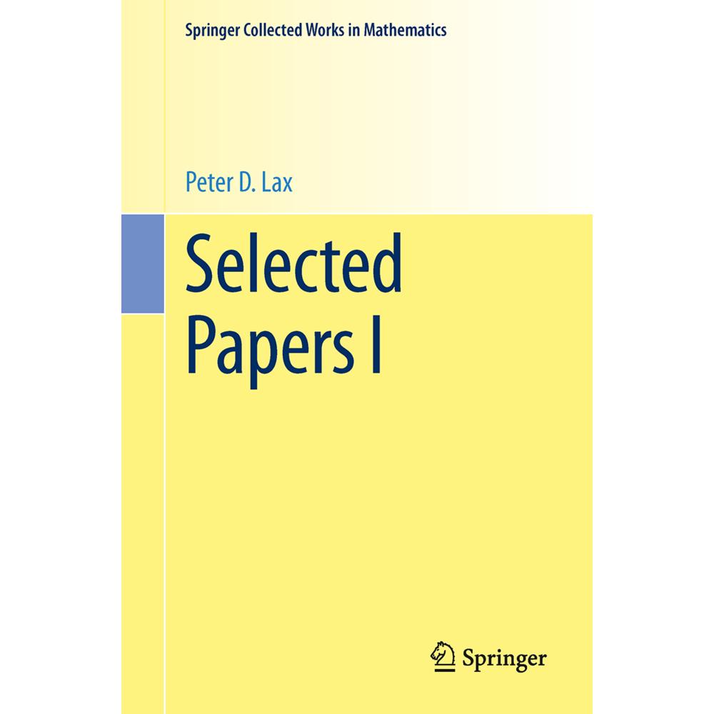 Selected Papers I, Fachbücher von Peter D Lax