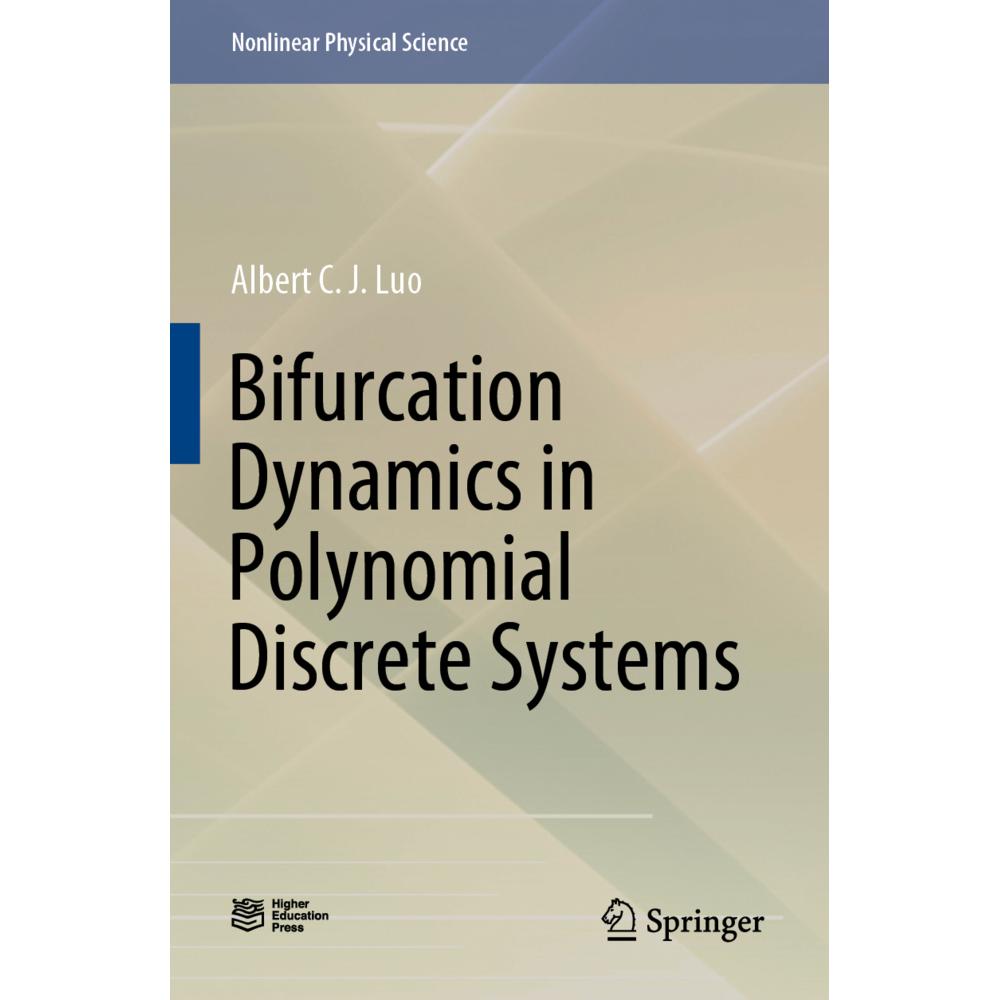 Bifurcation Dynamics in Polynomial Discrete Systems, Fachbücher von Albert C. J. Luo