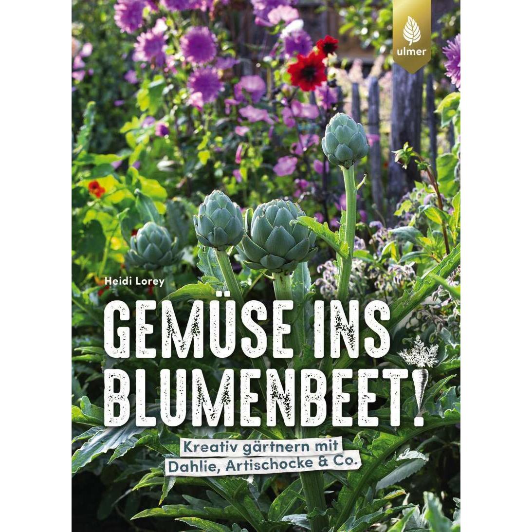 Gemüse ins Blumenbeet!, Ratgeber von Heidi Lorey