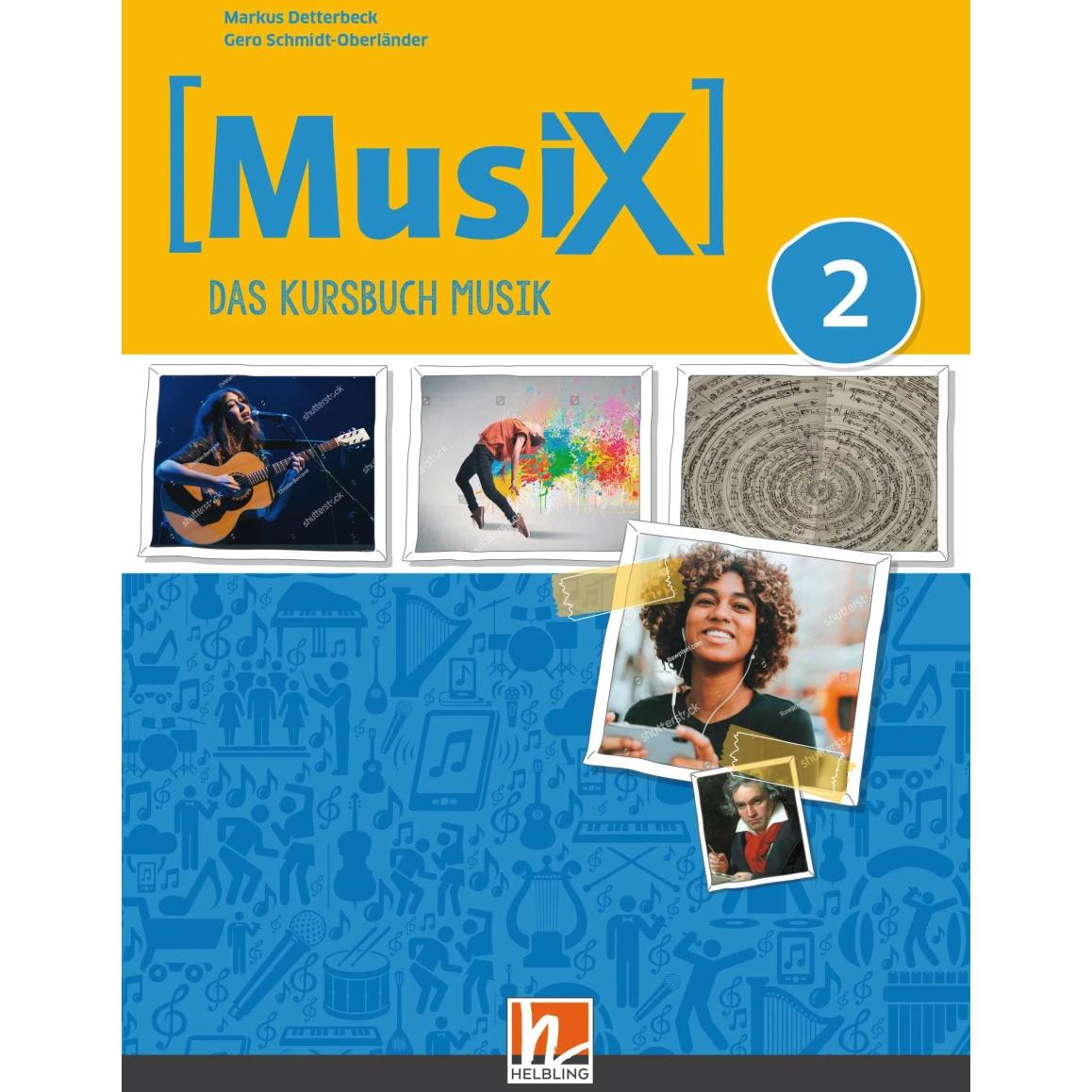 MusiX 2 (Ausgabe ab 2019) Schulbuch, Schulbücher von Markus Detterbeck, Gero Schmidt-Oberländer