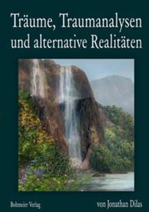Produktbild Träume, Traumanalysen und alternative Realitäten (Deutsch, Jonathan Dilas, 2008)