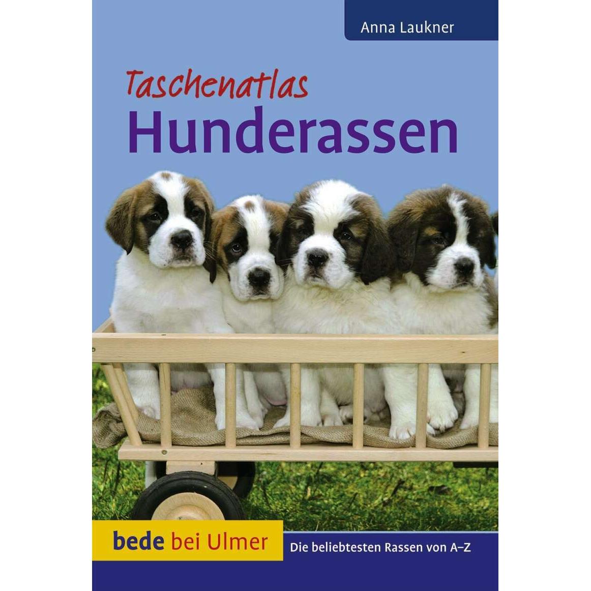 Taschenatlas Hunderassen, Ratgeber von Anna Laukner