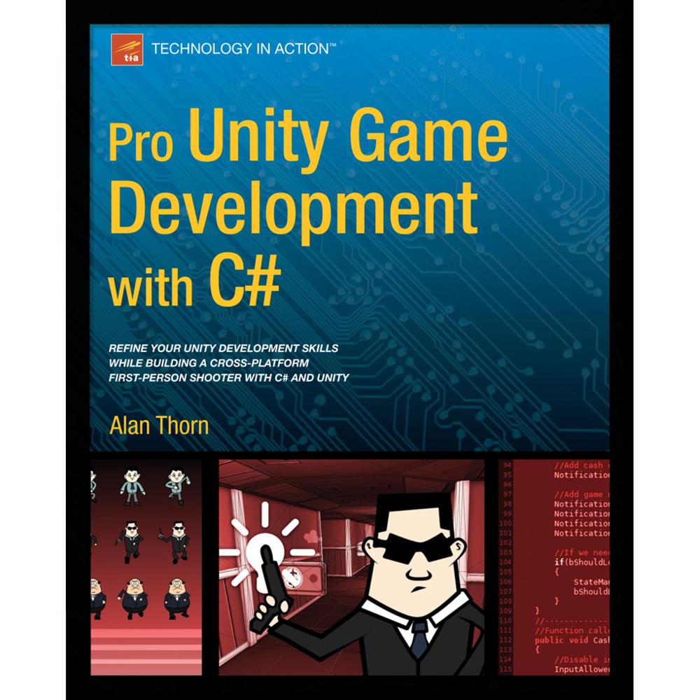 Pro Unity Game Development with C#, Fachbücher von Alan Thorn