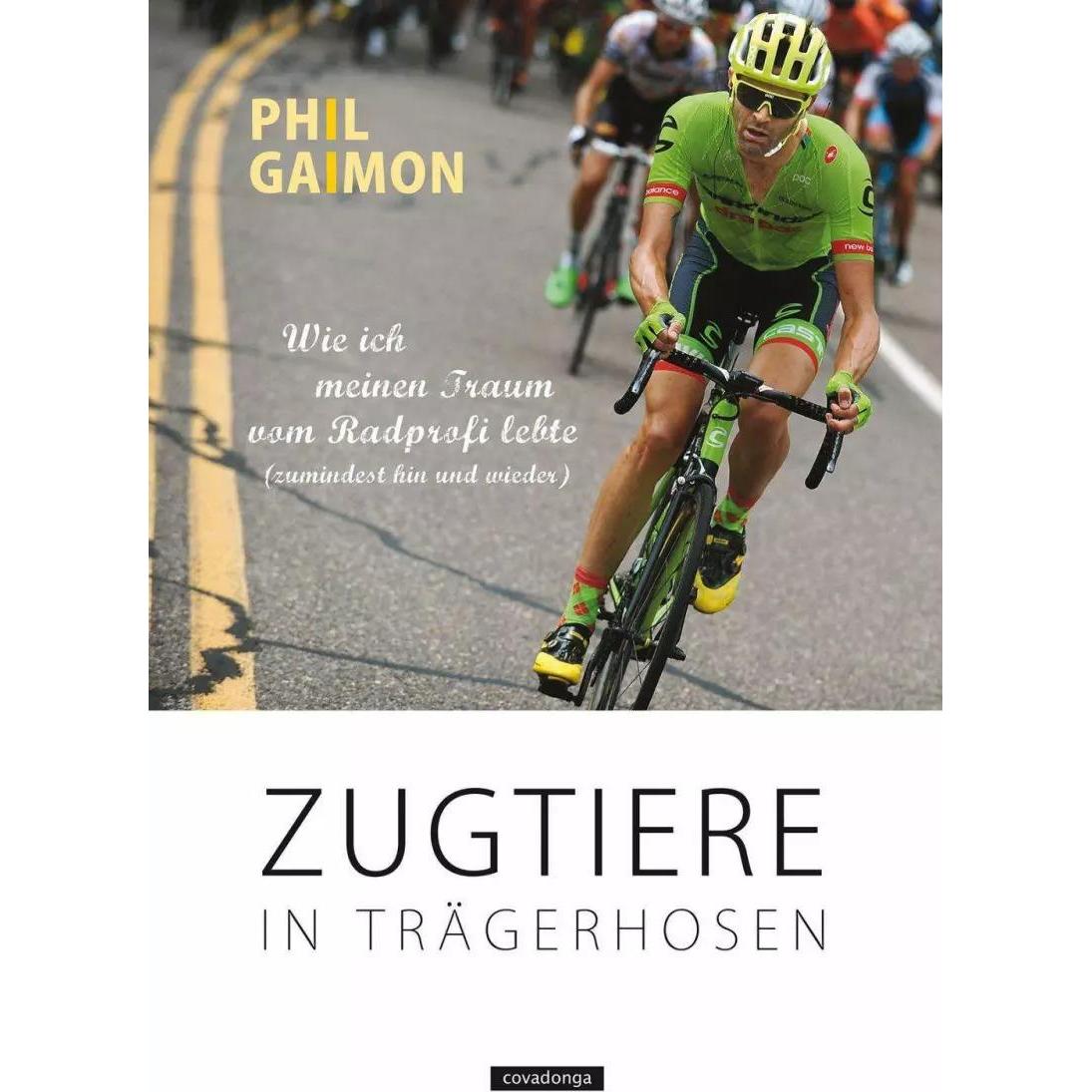 Zugtiere in Trägerhosen, Ratgeber von Olaf Bentkämper, Phil Gaimon