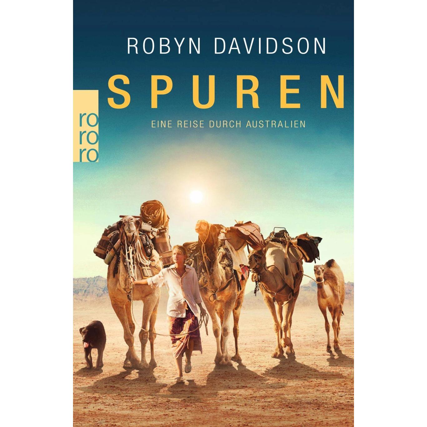 Spuren, Belletristik von Robyn Davidson, Manfred Ohl, Hans Sartorius