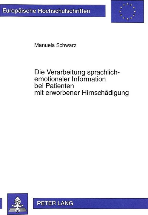 Energie-Label Die Verarbeitung sprachlich-emotionaler Information bei Patienten mit erworbener Hirnschädigung (Deutsch, Manuela Schwarz, 1999)