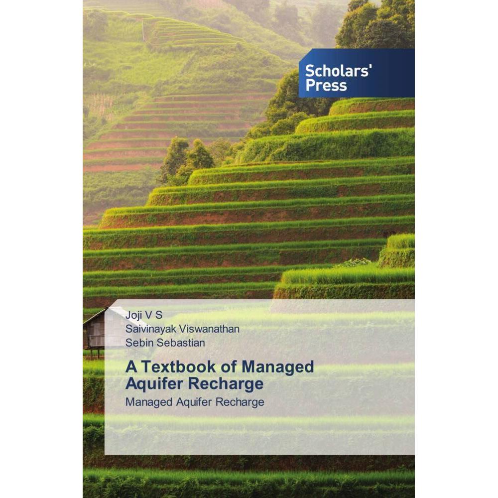 A Textbook of Managed Aquifer Recharge, Fachbücher von Joji V S, Saivinayak Viswanathan, Sebin Sebastian