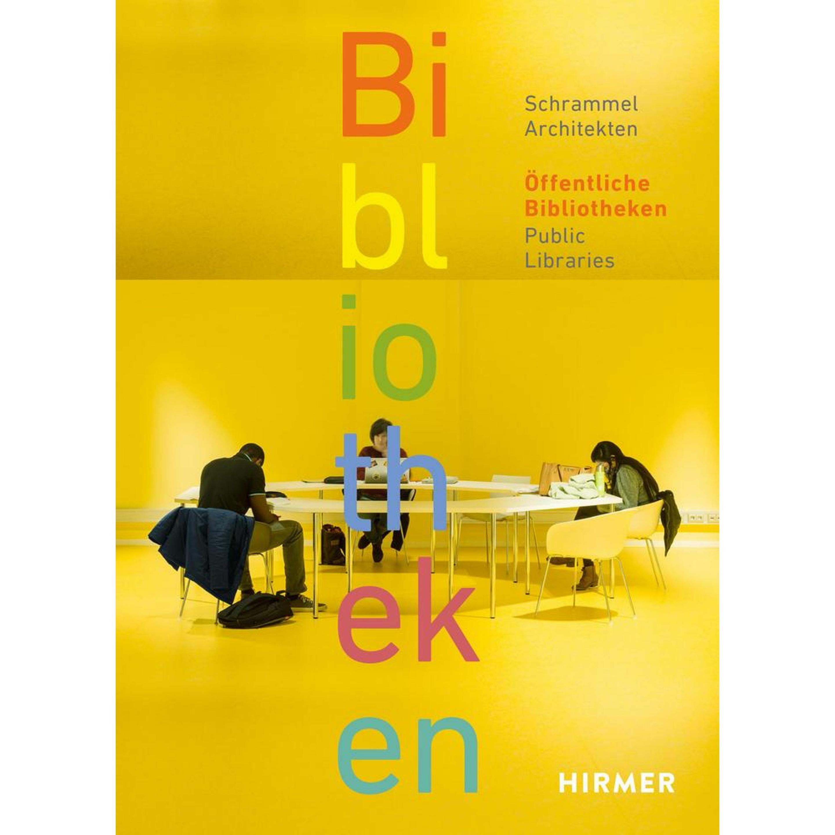 Öffentliche Bibliotheken - Public Libraries, Sachbücher von Schrammel Architekten Stadtplaner, Stefan Schrammel