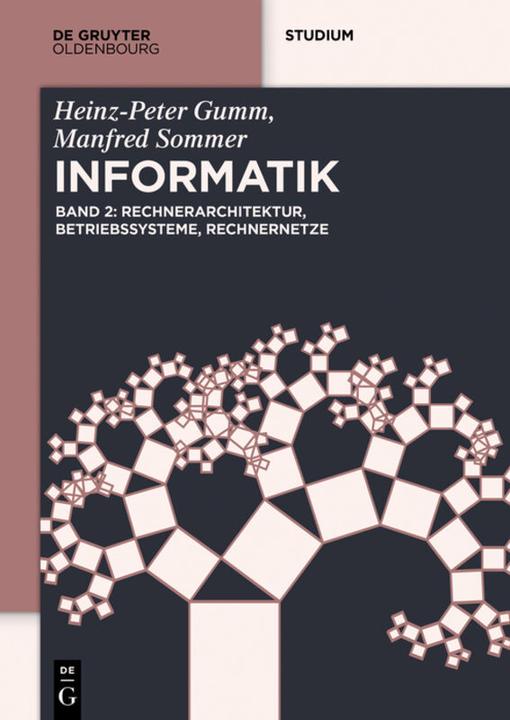 Produktbild Rechnerarchitektur, Betriebssysteme, Rechnernetze (Deutsch, Heinz-Peter Gumm, Manfred Sommer, 2017)