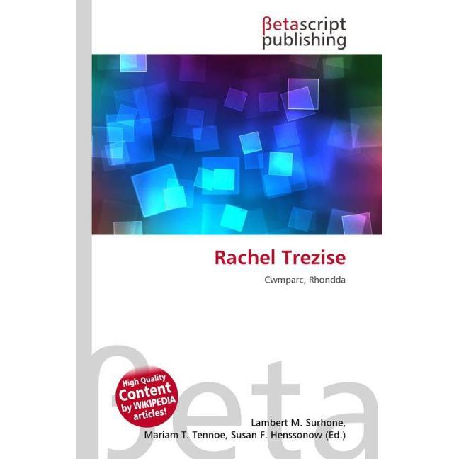 Rachel Trezise, Fachbücher von Miriam T. Timpledon, Lambert M. Surhone, Susan F. Marseken