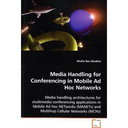 Media Handling for Conferencing in Mobile Ad Hoc Networks, Ratgeber