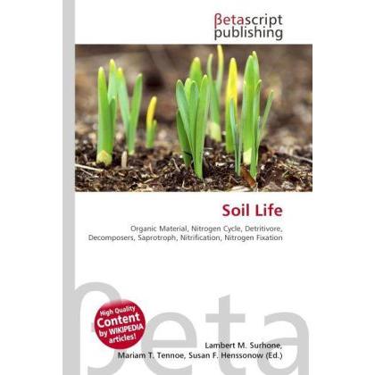 Thumbnail - Soil Life, Fachbücher von Lambert M. Surhone, Mariam T. Tennoe, Susan F. Henssonow