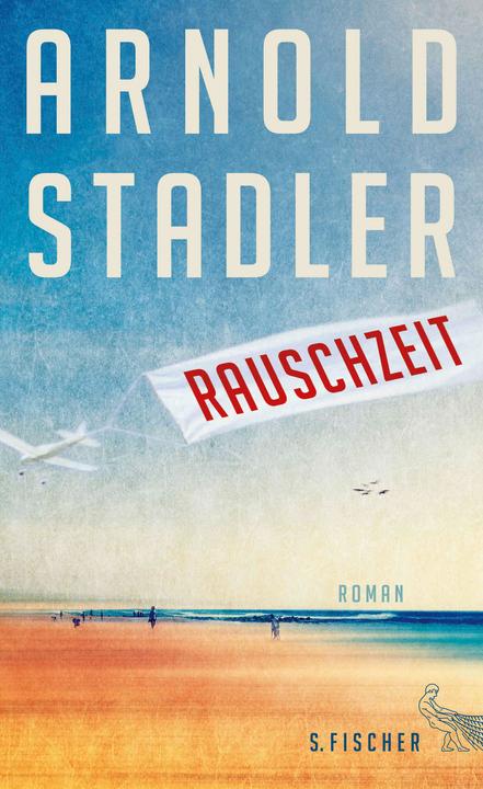Produktbild Rauschzeit (Deutsch, Arnold Stadler, 2016)