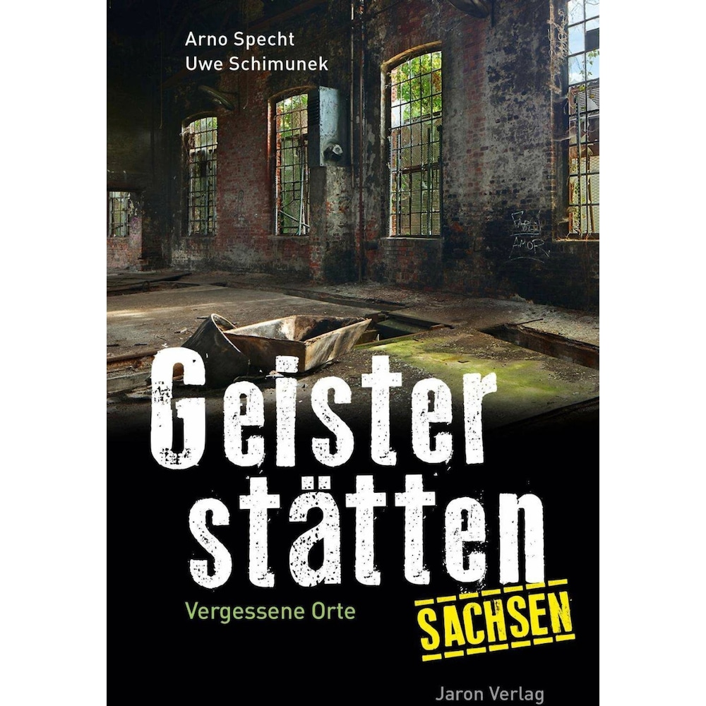 Geisterstätten Sachsen, Sachbücher von Arno Specht, Uwe Schimunek