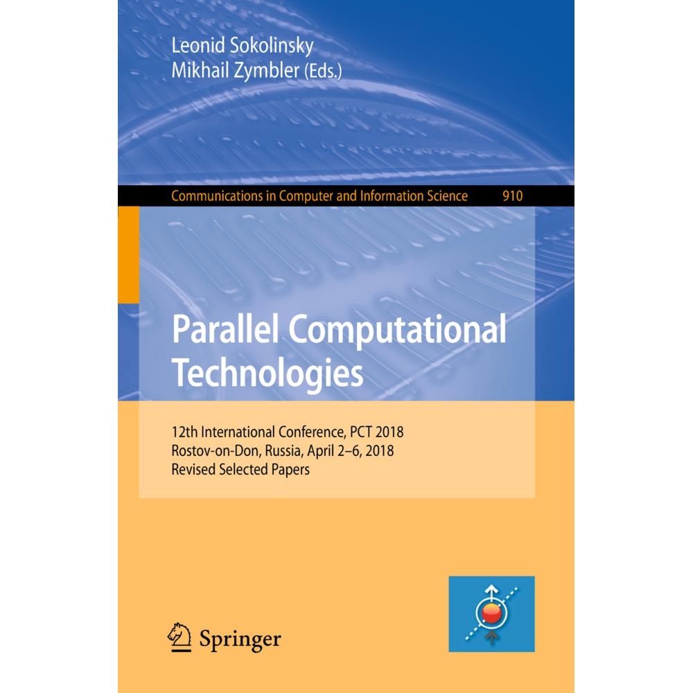Parallel Computational Technologies, Fachbücher von Leonid Sokolinsky, Mikhail Zymbler
