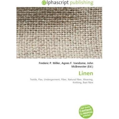 Linen, Fachbücher von Frederic P. Miller, John McBrewster, Agnes F. Vandome