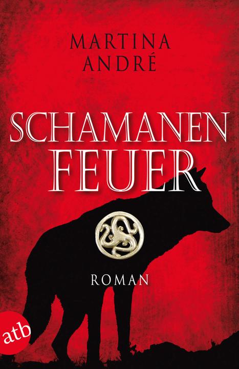 Produktbild Schamanenfeuer (Deutsch, Martina André, 2010)