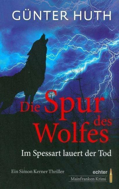 Produktbild Die Spur des Wolfes (Deutsch, Günter Huth, 2016)