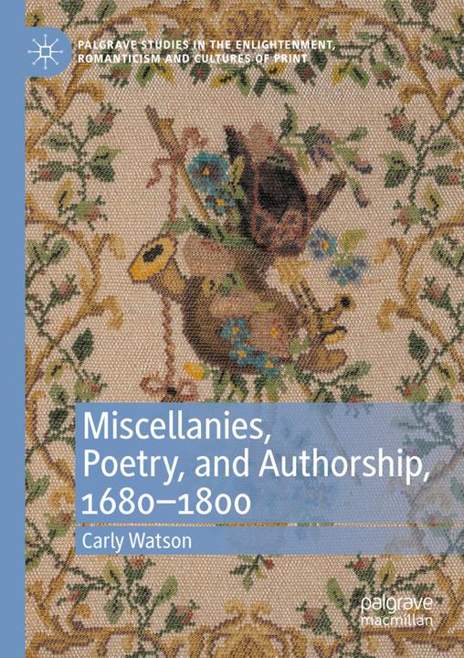 Produktbild Miscellanies, Poetry, and Authorship, 1680-1800 (Niederländisch, Carly Watson, 2022)