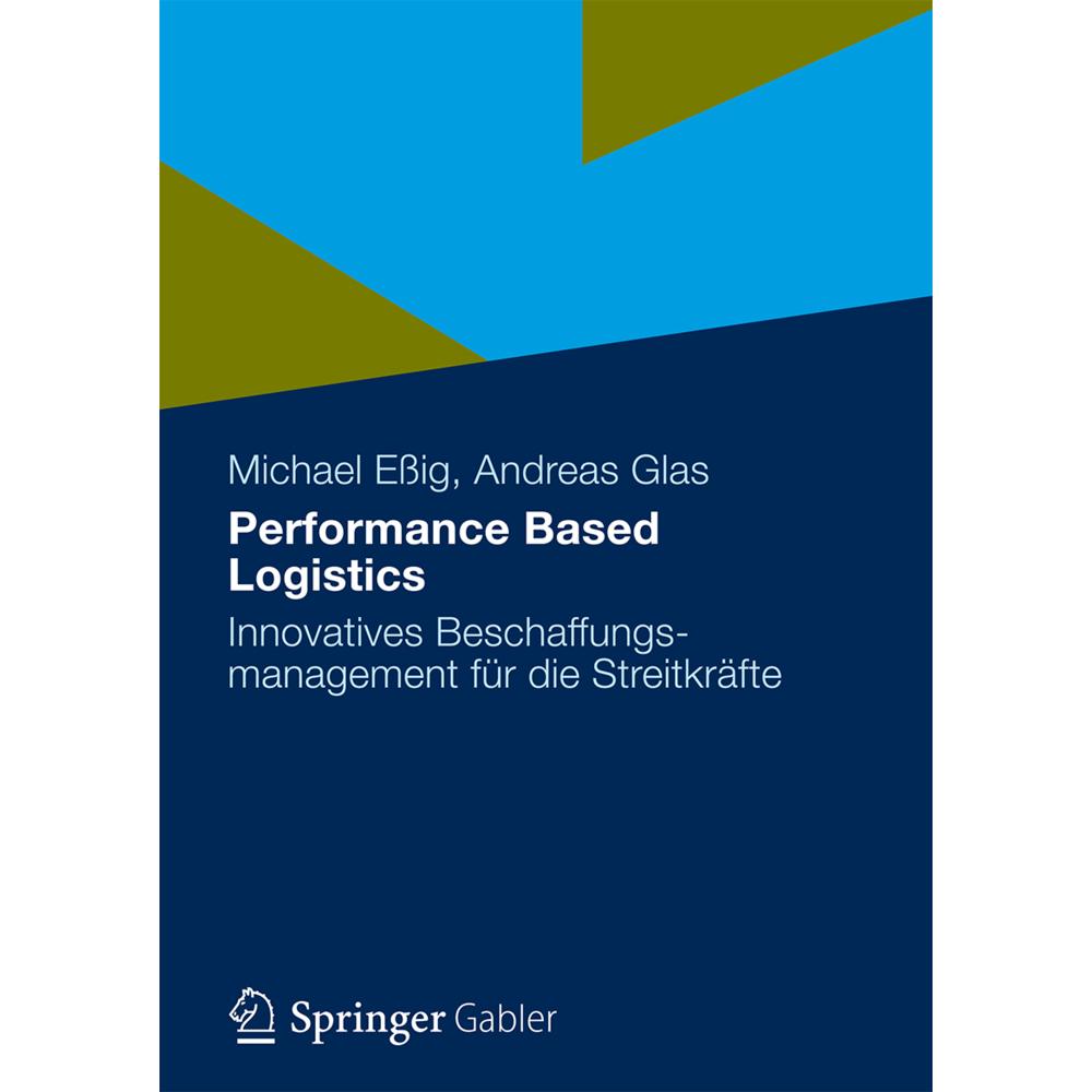Performance Based Logistics, Fachbücher von Andreas Glas, Michael Essig