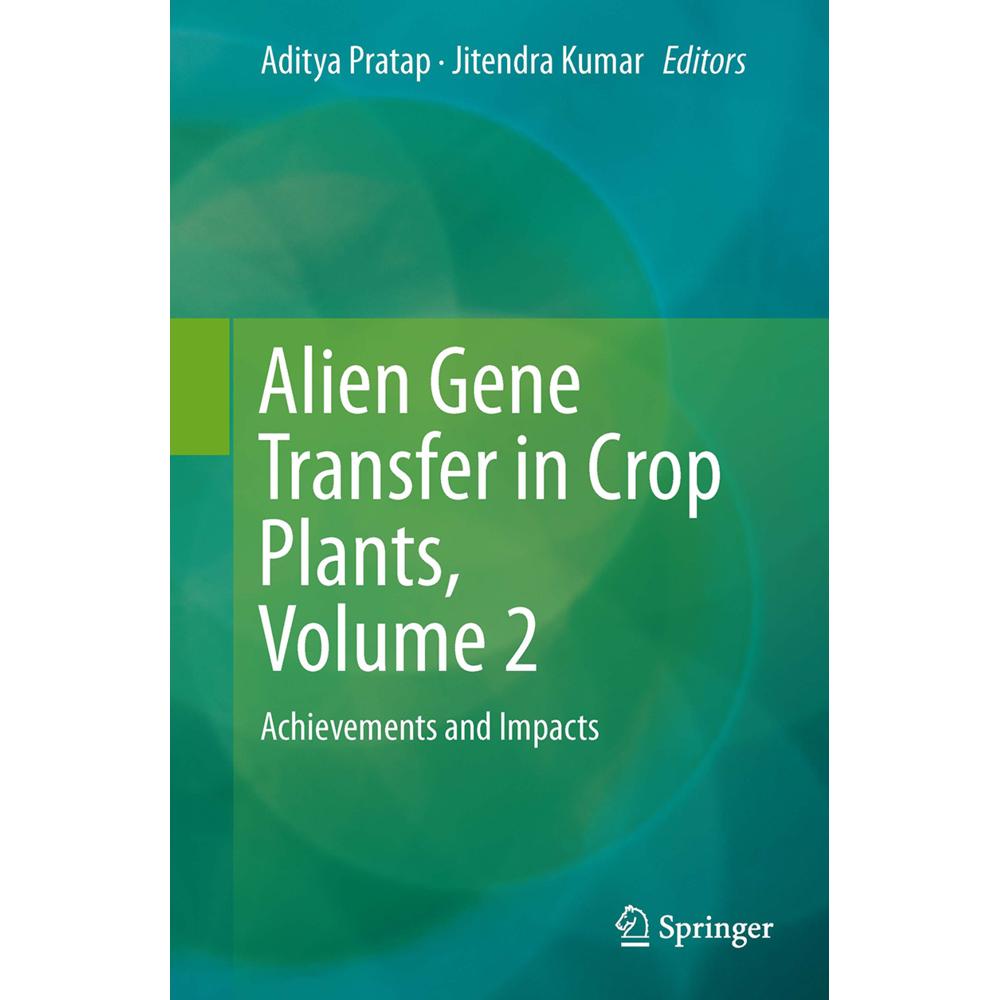 Alien Gene Transfer in Crop Plants, Volume 2, Fachbücher von Aditya Pratap, Jitendra Kumar