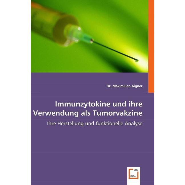 Immunzytokine und ihre Verwendung als Tumorvakzine, Fachbücher