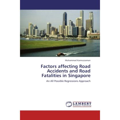 Factors affecting Road Accidents and Road Fatalities in Singapore, Ratgeber