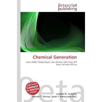 Chemical Generation, Fachbücher von Lambert M. Surhone, Mariam T. Tennoe, Susan F. Henssonow
