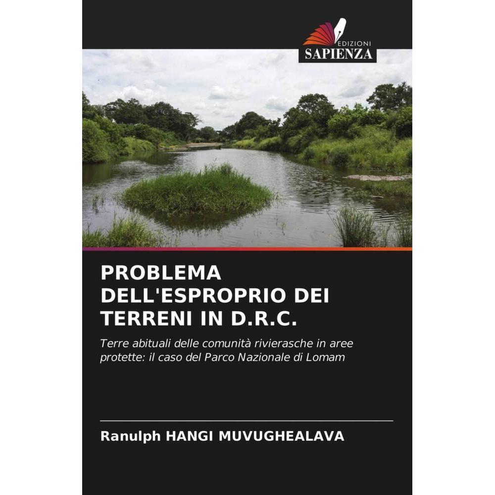 Problema Dell'Esproprio Dei Terreni In D.R.C., Fachbücher von Ranulph HANGI MUVUGHEALAVA