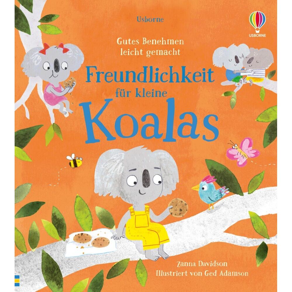 Gutes Benehmen leicht gemacht: Freundlichkeit für kleine Koalas, Kinderbücher von Ged Adamson, Susanna Davidson