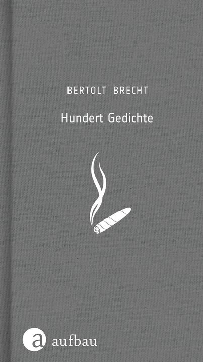 Produktbild Hundert Gedichte (Deutsch, Bertolt Brecht, 2016)