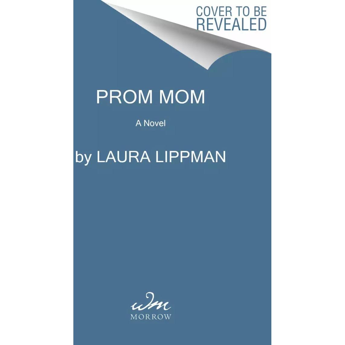 Thumbnail - Prom Mom, Belletristik von Laura Lippman