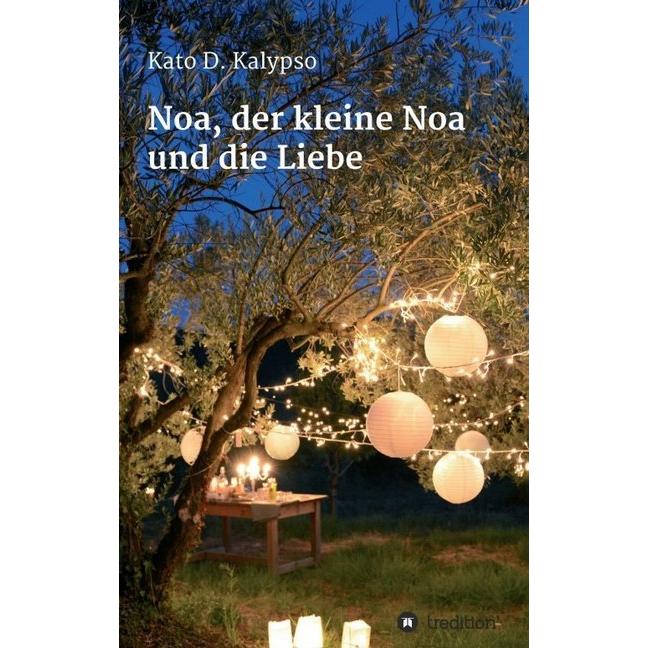 Noa, der kleine Noa und die Liebe, Ratgeber von Kato D. Kalypso