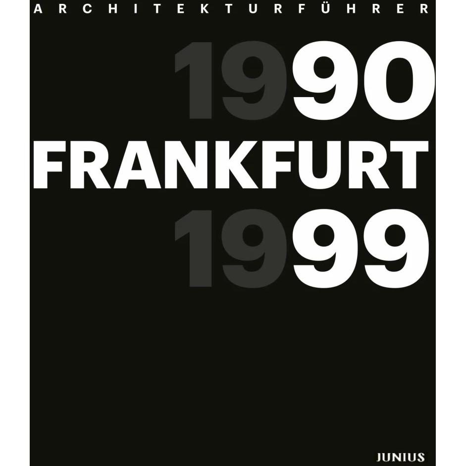 Architekturführer, Fachbücher von Georg Dörr, Wilhelm E. Opatz, Wolfgang Stahr, Jon Starck, Freunde Frankfurts