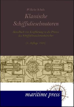Produktbild Klassische Schiffsdieselmotoren (Deutsch, Wilhelm Scholz, 2012)
