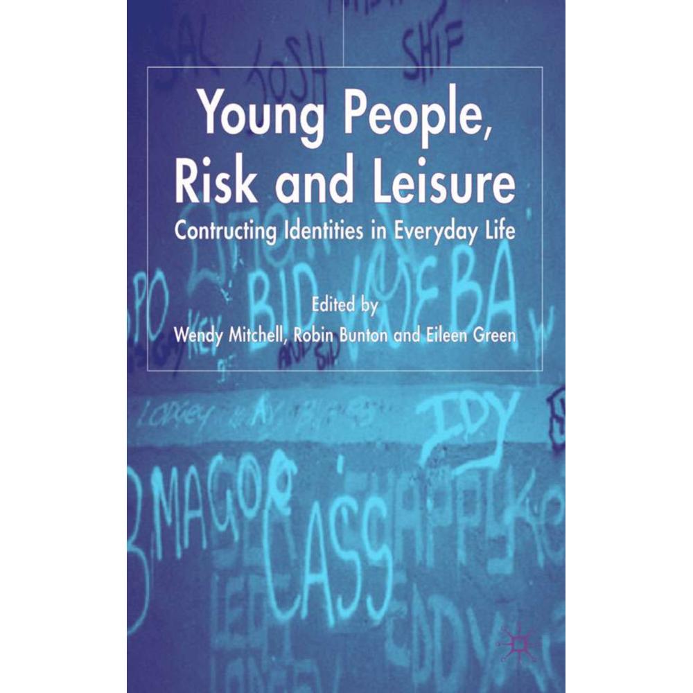 Young People, Risk and Leisure, Ratgeber von R. Bunton, E. Green, W. Mitchell